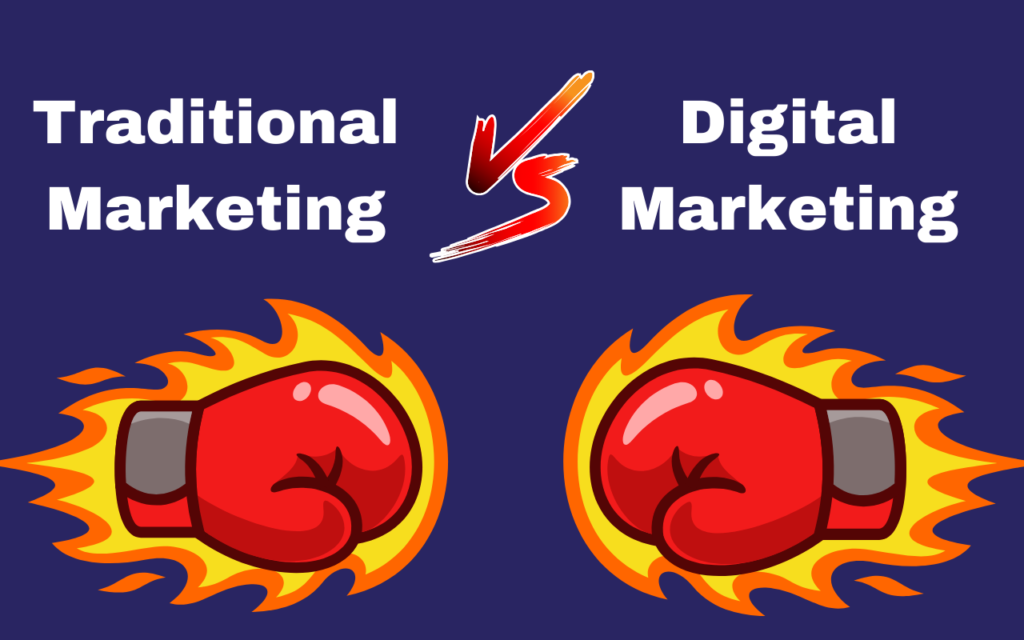 Traditional Marketing vs Digital Marketing